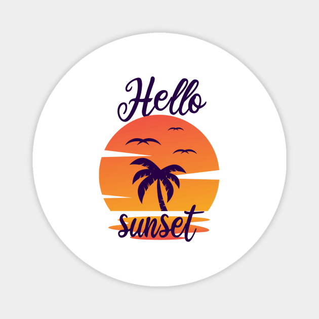 Hello Sunset, Popsicle, Vacation, Beach Vacation, Summer Vacation, Vacation Tee, Vacay Mode, Summertime Magnet by ArkiLart Design